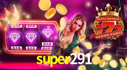 Descubra o Mundo do Cassino Online com super291