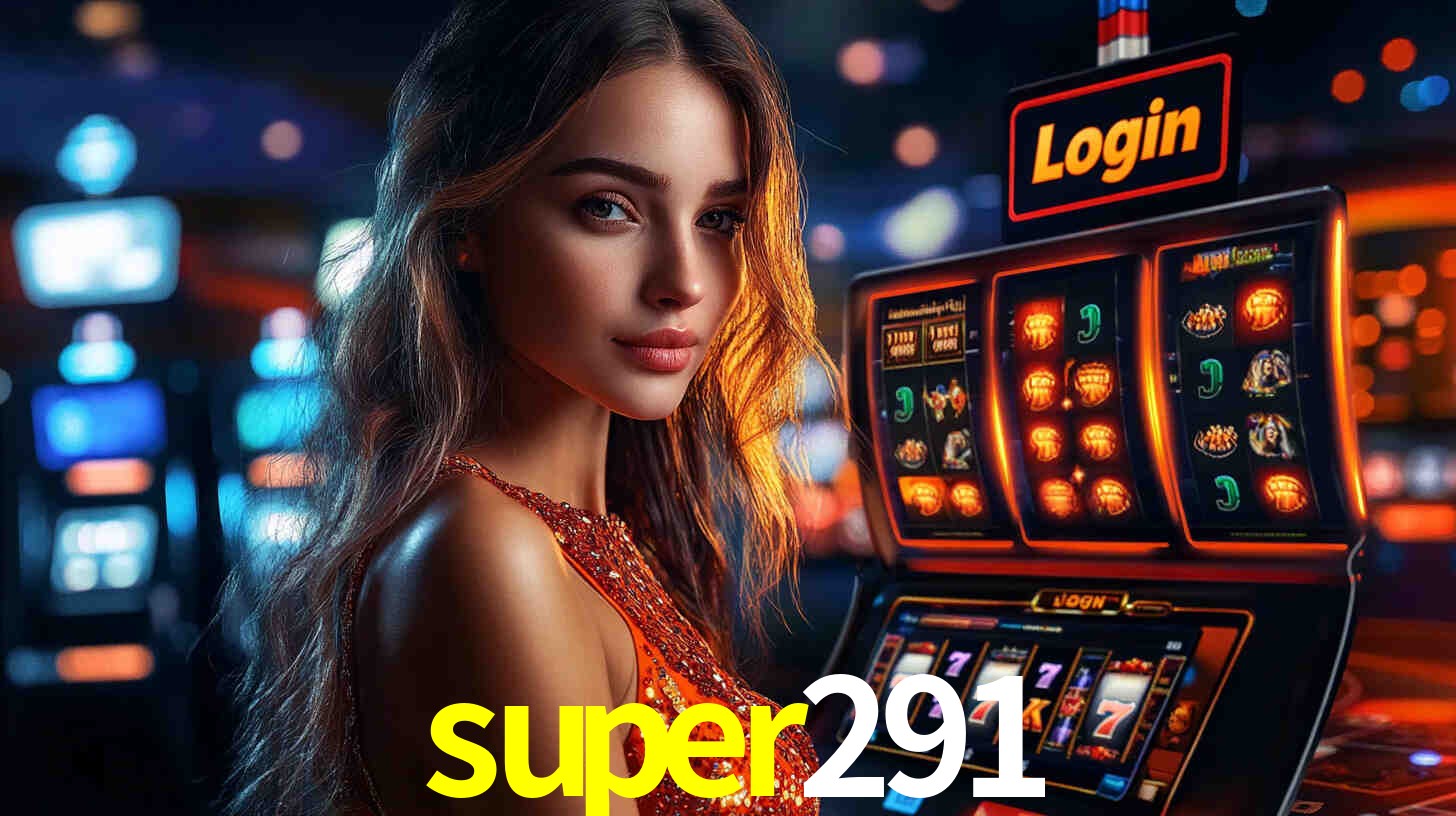 Explore as vantagens do super291: serviço profissional e confiabilidade